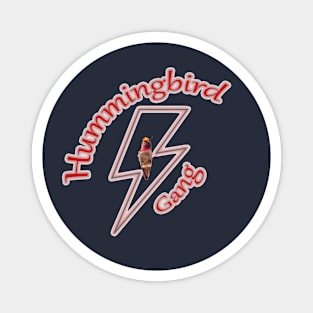 Hummingbird Gang BOLT design Magnet